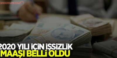2020 yılı için işsizlik maaşı belli oldu