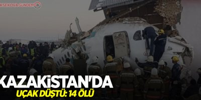 Kazakistan'da uçak düştü: 14 ölü