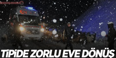 Tipide zorlu eve dönüş