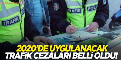 2020'de uygulanacak trafik cezaları belli oldu!