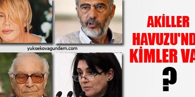 'Akiller havuzu'nda kimler var?