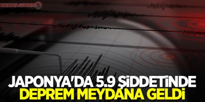 Japonya'da 5.9 büyüklüğünde deprem