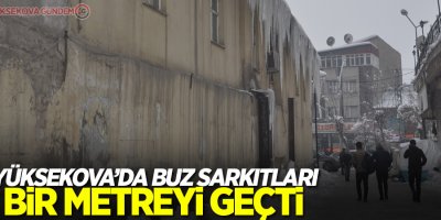 Yüksekova’da buz sarkıtları bir metreyi geçti
