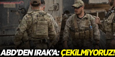 ABD'den Irak'a: Çekilmiyoruz