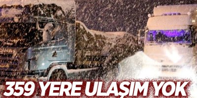 359 yere ulaşıma kar engeli