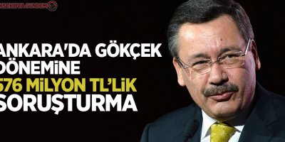 Ankara'da Gökçek dönemine 576 Milyon TL’lik soruşturma