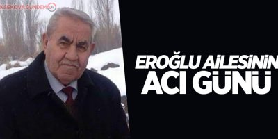 Eroğlu ailesinin acı günü