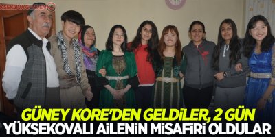 Güney Kore'den geldiler, 2 gün Yüksekovalı ailenin misafiri oldular