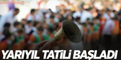 Yarıyıl tatili bugün başladı