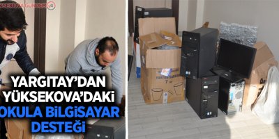 Yargıtay’dan Yüksekova’daki okula bilgisayar desteği