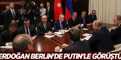 Erdoğan Berlin'de Putin'le görüştü