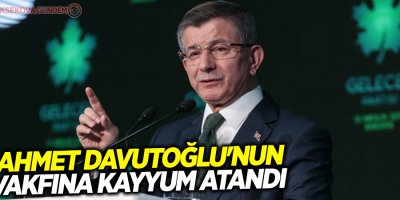 Ahmet Davutoğlu'nun vakfına kayyum atandı
