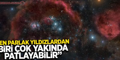 'En parlak yıldızlardan biri çok yakında patlayabilir'