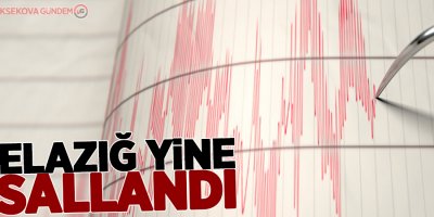 Elazığ'da bir artçı deprem daha!