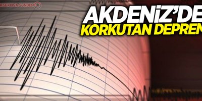 Akdeniz'de 4.6 büyüklüğünde deprem