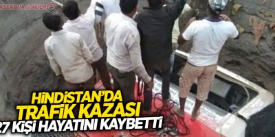 Hindistan'da kaza yapan otobüs çukura düştü: 27 ölü, 32 yaralı