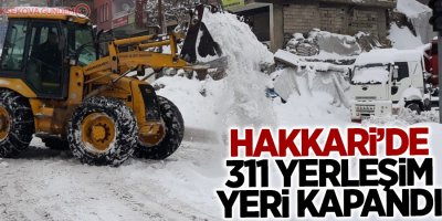 Hakkari’de 311 yerleşim yeri kapandı