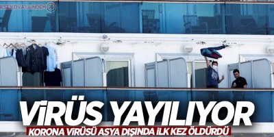 Korona virüsü Asya dışında ilk kez öldürdü