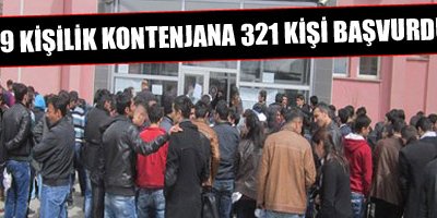 19 kişilik kontenjana 321 kişi başvurdu