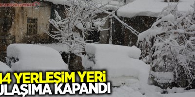 44 yerleşim yeri ulaşıma kapandı