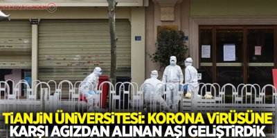 Tianjin Üniversitesi: Korona virüsüne karşı ağızdan alınan aşı geliştirdik