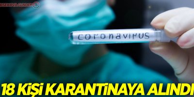 Bakan Koca, 18 kişinin karantinaya alındığını duyurdu!
