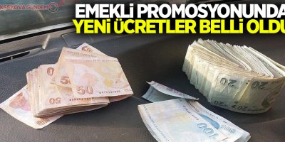 Emekli promosyonunda yeni ücretler belli oldu