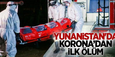 Yunanistan'da korona virüsünden ilk ölüm
