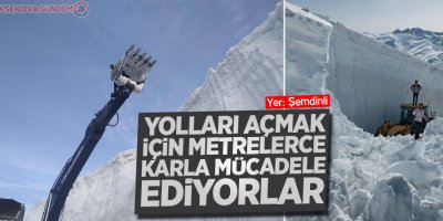 Şemdinli: Yolları açmak için metrelerce karla mücadele ediyorlar