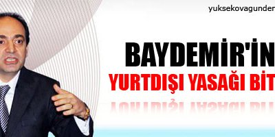 Baydemir'in yurtdışı yasağı bitti