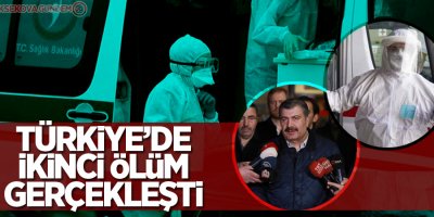 Türkiye'de korona virüsünden ikinci ölüm