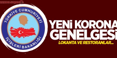 Yeni korona genelgesi: Lokanta ve restoranlar...