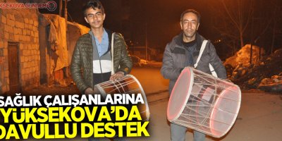 Sağlık çalışanlarına davullu destek