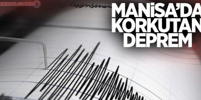 Manisa'da 4,1 büyüklüğünde deprem
