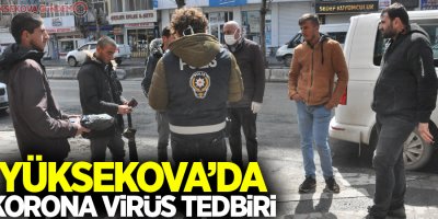 Yüksekova’da korona virüs tedbiri