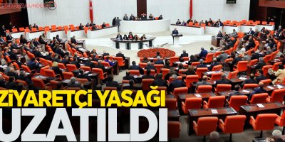 TBMM'ye ziyaretçi yasağının süresi uzatıldı