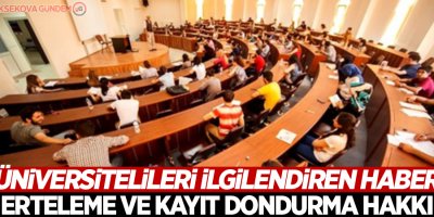YÖK'ten kayıt dondurma hakkı