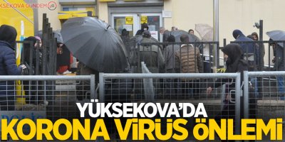Yüksekova’da korona virüs önlemi