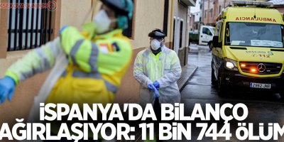 İspanya'da bilanço ağırlaşıyor: 11 bin 744 ölüm