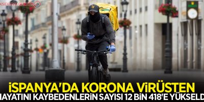 İspanya'da korona virüsten ölenlerin sayısı 12 bin 418'e yükseldi