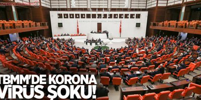 TBMM'de korona virüs şoku!