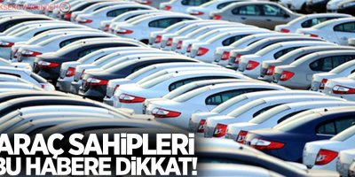 Araç sahipleri için bir zorunluluk daha ertelendi!