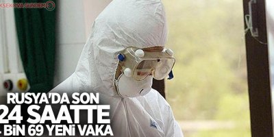 Rusya'da son 24 saatte 4 bin 69 yeni vaka