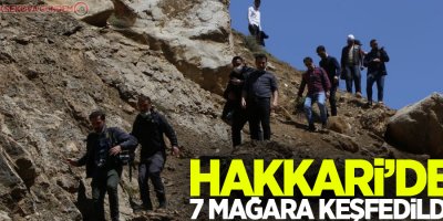 Hakkari’de 7 mağara keşfedildi