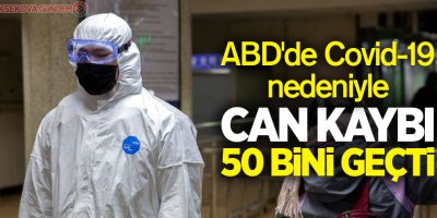ABD'de Covid-19 nedeniyle can kaybı 50 bini geçti