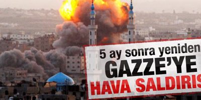 Gazze'ye hava saldırısı