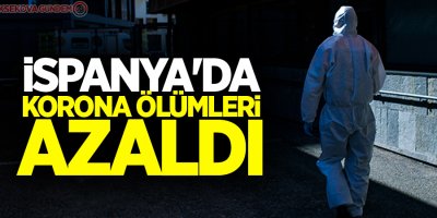 İspanya'da Covid-19 ölümlerinde düşüş