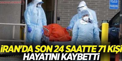 İran'da son 24 saatte 71 kişi korona virüsten öldü
