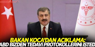 Bakan Koca: 'ABD bizden tedavi protokollerini istedi'