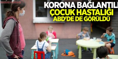 Korona bağlantılı çocuk hastalığı ABD'de de görüldü
